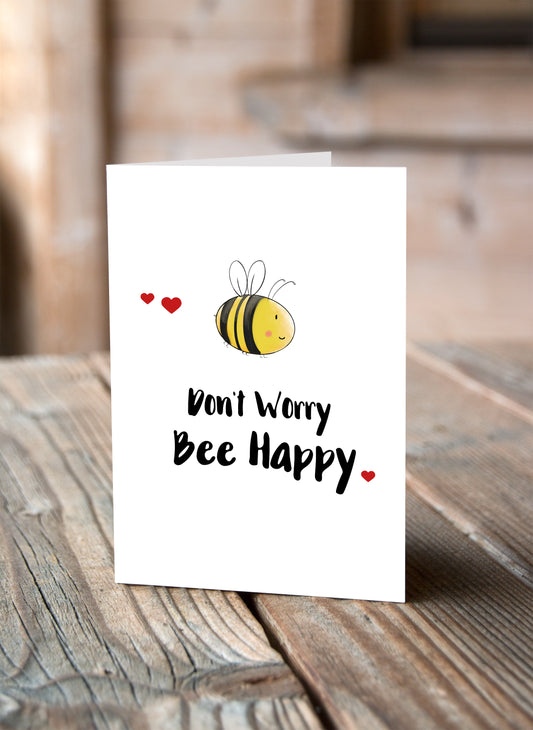 Don't Worry Bee Happy Card - Pack of 6