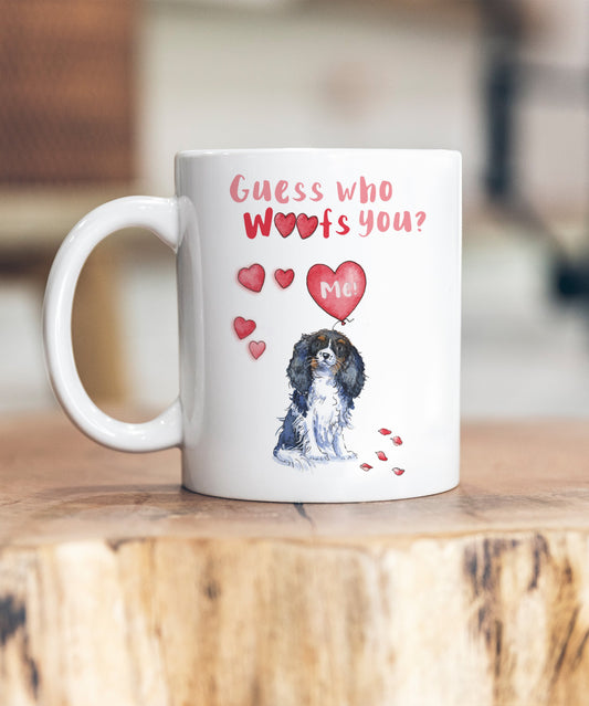 Cavalier King Charles Spaniel Guess Who Woofs You Ceramic Mug