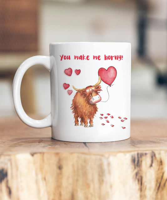 You Make Me Horny Valentine's Ceramic Mug