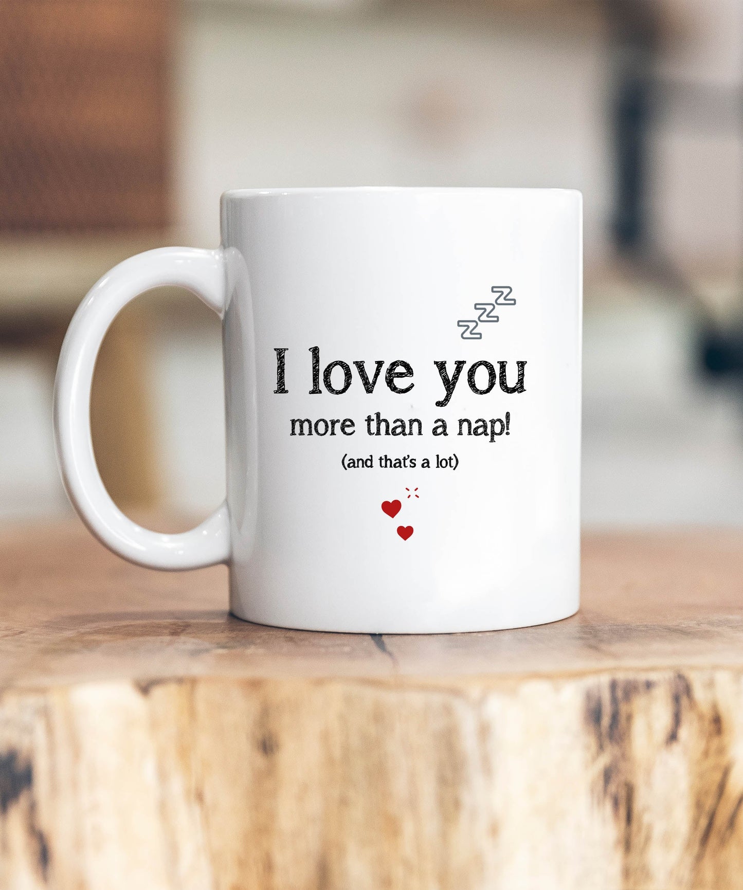 I Love You More Than A Nap Mug