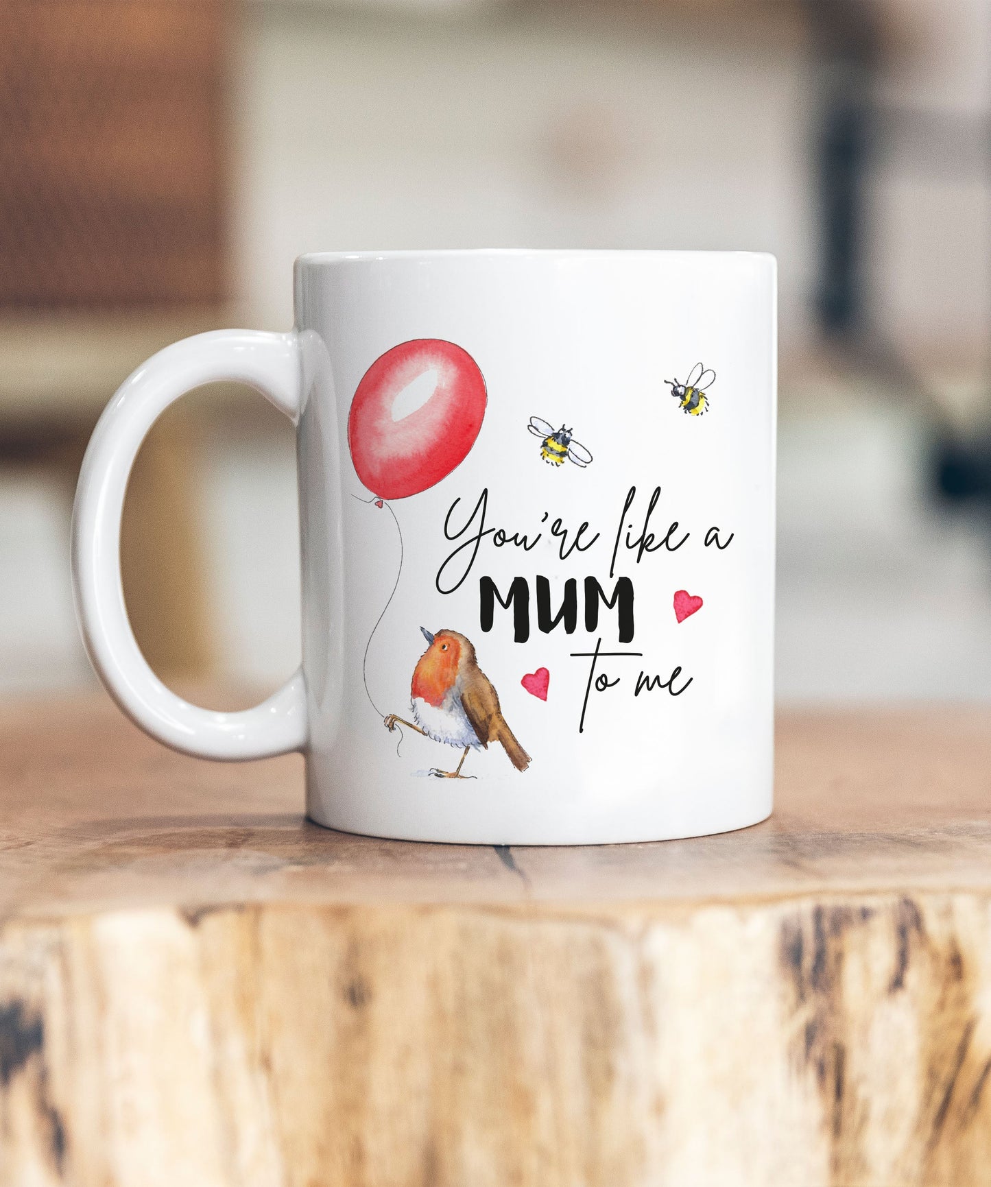 Like A Mum To Me Mug