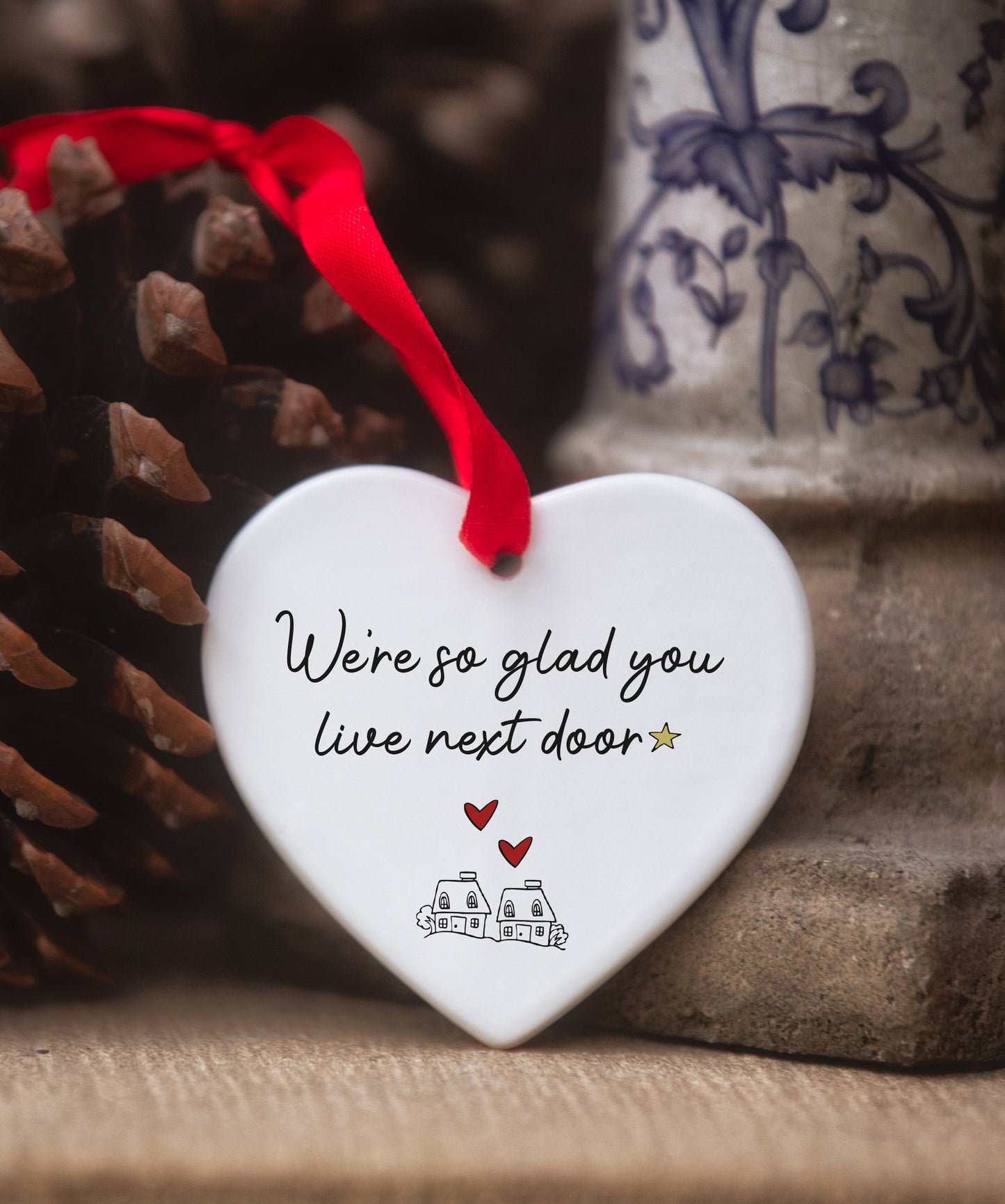 We're So Glad You Live Next Door Ceramic Heart