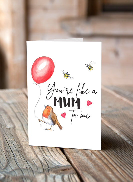 You're Like A Mum To Me - Mother's Day Card